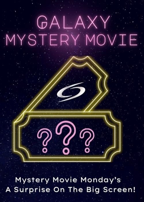 GALAXY MYSTERY MOVIE - 11/17 poster