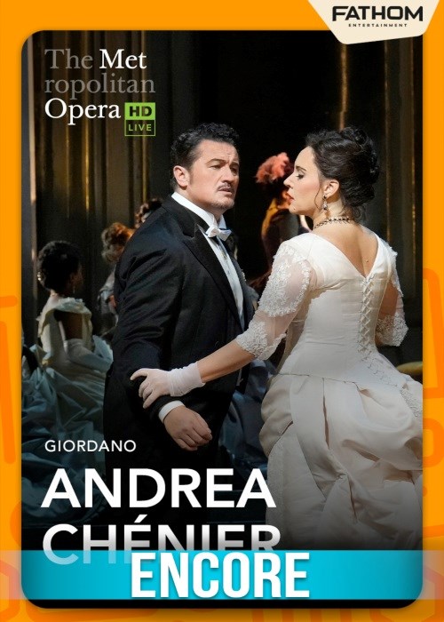 THE MET OPERA: ANDREA CHENIER ENCORE poster