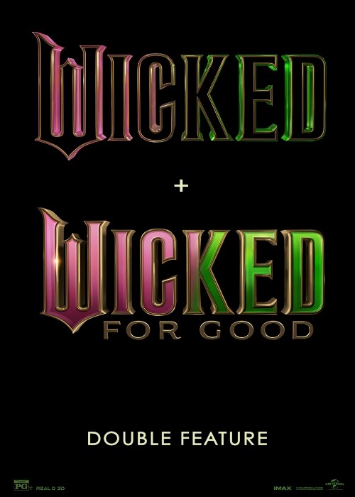 WICKED + WICKED: FOR GOOD DOUBLE FEATURE poster