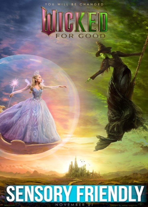 WICKED: FOR GOOD (SENSORY FRIENDLY) poster