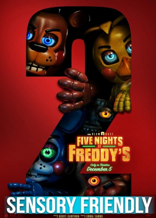 FIVE NIGHTS AT FREDDY'S 2 (SENSORY FRIENDLY) poster