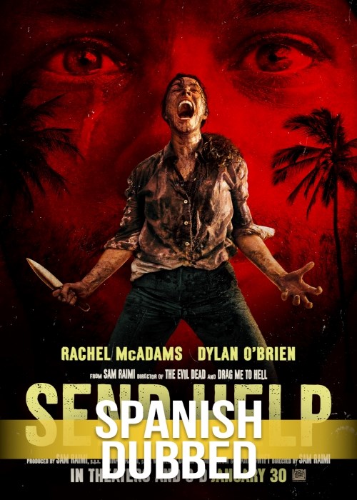 SEND HELP (SPANISH DUBBED) poster