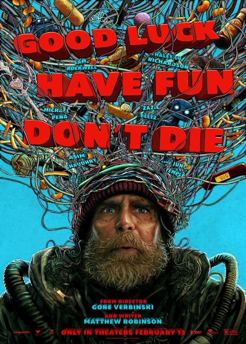 GOOD LUCK, HAVE FUN, DON'T DIE poster